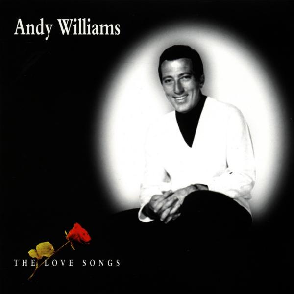 Andy Williams - The Love Songs