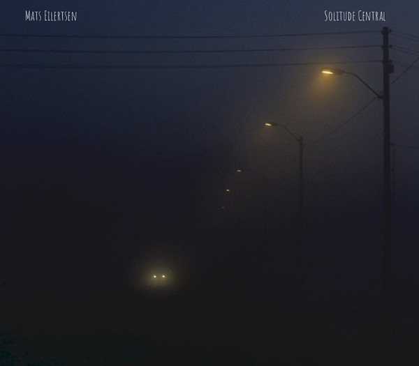 Mats Eilertsen - Solitude Central (LP)