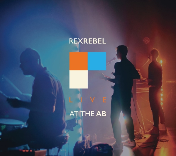 Rex Rebel - Live At The AB (CD)