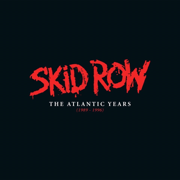 Skid Row - The Atlantic Years (1989–1996) (5 CD) (Remastered)