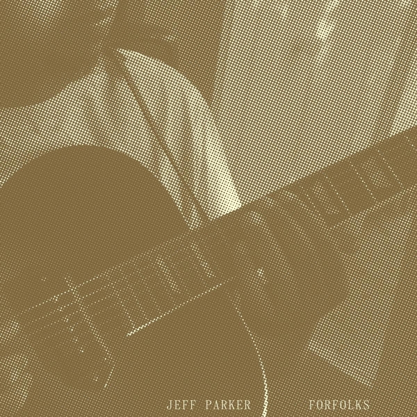 Jeff Parker - Forfolks (CD)