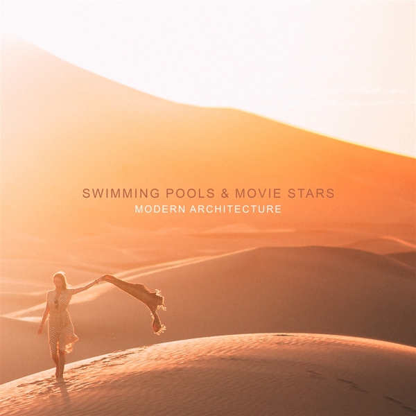 Swimming Pools & Movie Stars - Modern Architecture (CD)