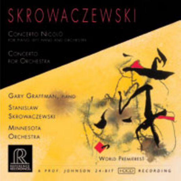 Gary Graffman, Stanislaw Skrowaczewski, Minnesota Orchestra - Skrowaczewski: Concerto Nicolò|Concerto for Orchestra (CD)