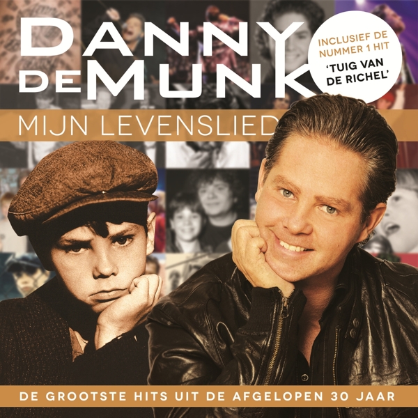 Danny De Munk - Mijn Levenslied - De Grootste Hits Uit De Afgelopen 30 Jaar (CD)