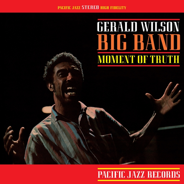 Gerald Wilson Orchestra - Moment Of Truth (LP) (Tone Poet Series)