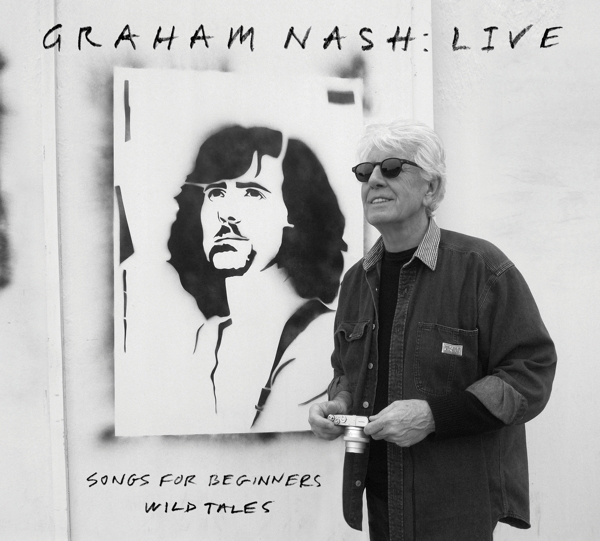 Graham Nash - Live (Songs For Beginners Wild Tales) (CD)