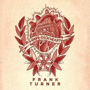 Frank Turner - Tape Deck Heart