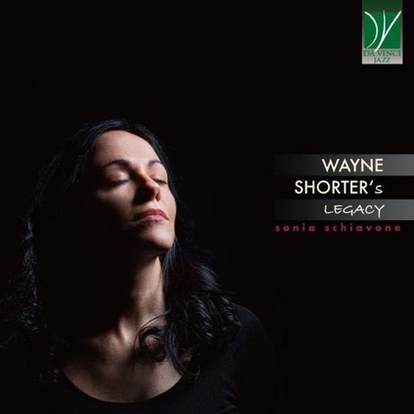Sonia Schiavone - Wayne Shorter's Legacy (CD)