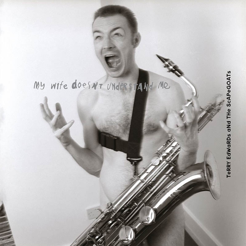 Terry Edwards & The Scapegoats - My Wife Doesn't Understand Me (2 LP) (Limited Edition)