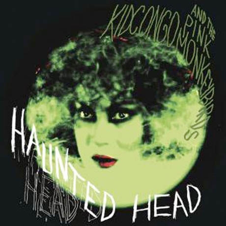 Kid Congo & The Pink Monkey Birds - Haunted Head (CD)