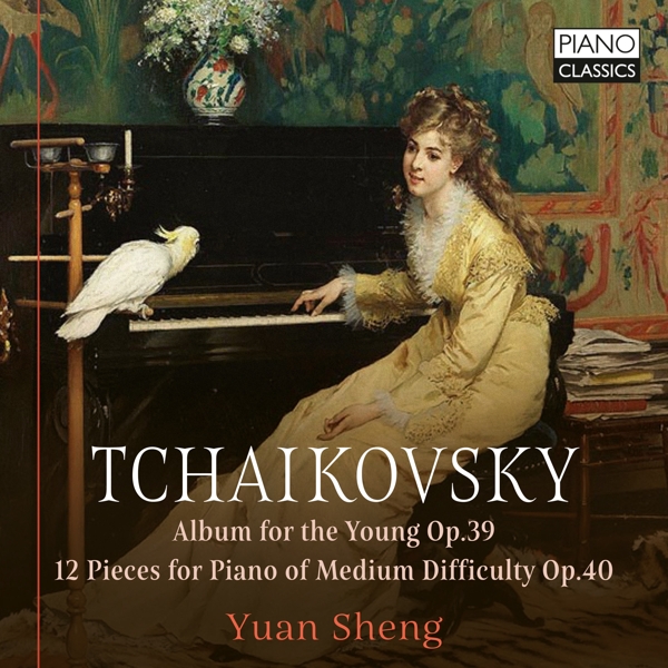 Yuan Sheng - Tchaikovsky: Album For The Young, Op. 39 | 12 Pieces For Piano Of Medium Difficulty, Op. 40 (CD)
