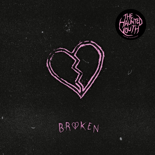 Haunted Youth - Broken (12" Single)