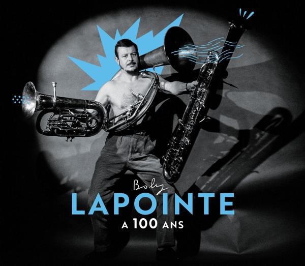Boby Lapointe - Boby Lapointe A 100 Ans (2 CD) (Limited Deluxe Edition)