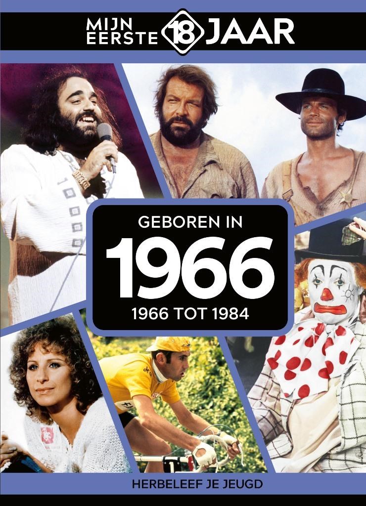Mijn Eerste 18 Jaar 1966 (1966 Tot 1984)