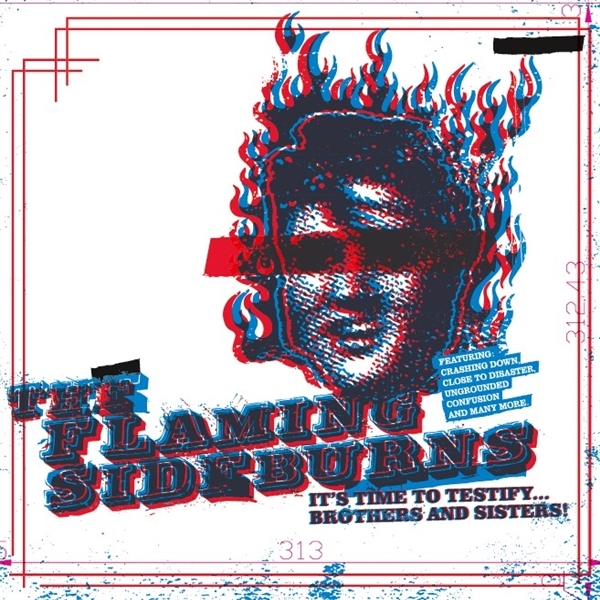 The Flaming Sideburns - It's Time To Testify... Brothers And Sisters! (LP)