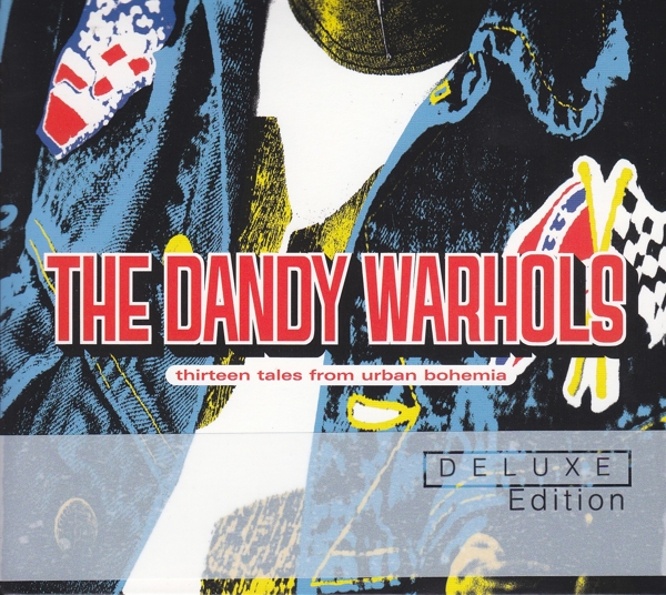 The Dandy Warhols - Thirteen Tales From Urban Bohemia (