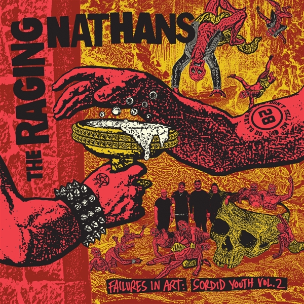 The Raging Nathans - Failures In Art: Sordid Youth Vol.2 (LP)