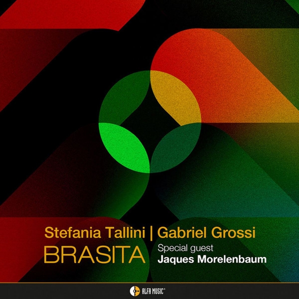 Stefania Tallini & Gabriel Grossi, Jaques Morelenbaum - Brasita (CD)