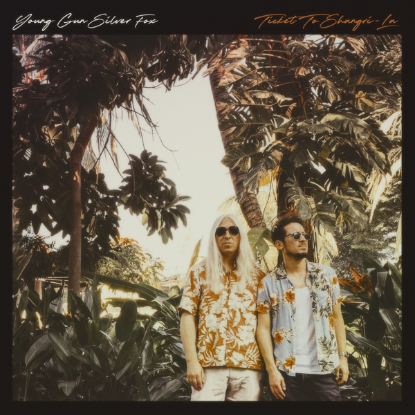 Young Gun Silver Fox - Ticket To Shangri-La (CD)