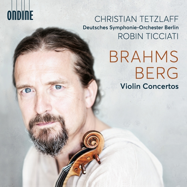 Christian Tetzlaff, Deutsches Symphonie-Orchester Berlin - Brahms|Berg: Violin Concertos (CD)
