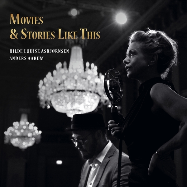 Hilde Louise Asbjørnsen, Anders Aarum - Movies & Stories Like These (CD)