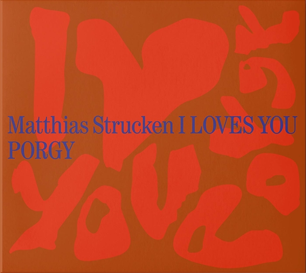 Matthias Strucken Project - I Loves You Porgy (LP)