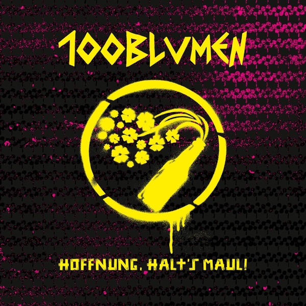 100blumen - Hoffnung, Halt's Maul! (LP)