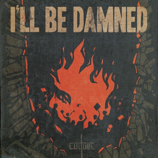 I'll Be Damned - Culture (CD)
