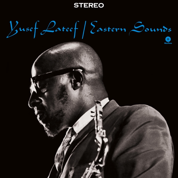 Yusef Lateef - Eastern Sounds (LP) (Limited Edition) (Remastered)