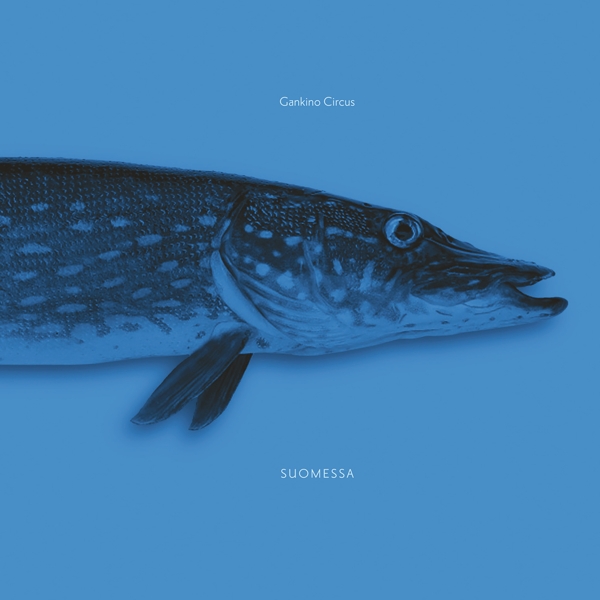 Gankino Circus - Suomessa (CD)