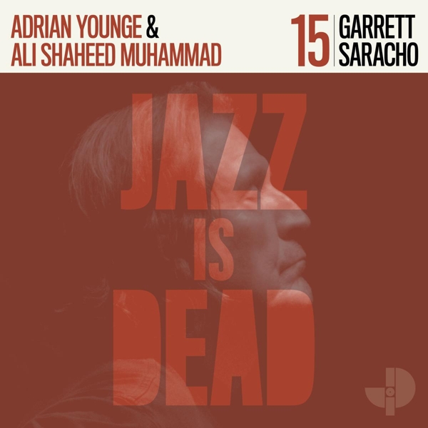 Garrett Saracho, Adrian Younge & Ali Shaheed Muhammad - Garrett Saracho JID015 (LP)