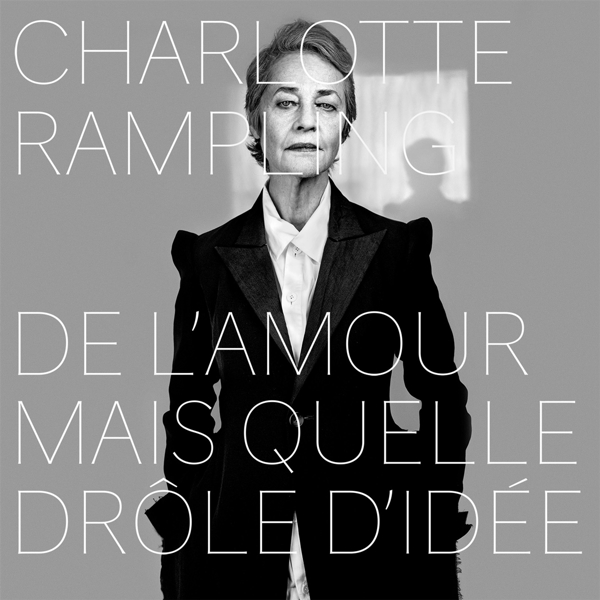 Charlotte Rampling - De L'amour Mais Quelle Drôle D'idée (CD)