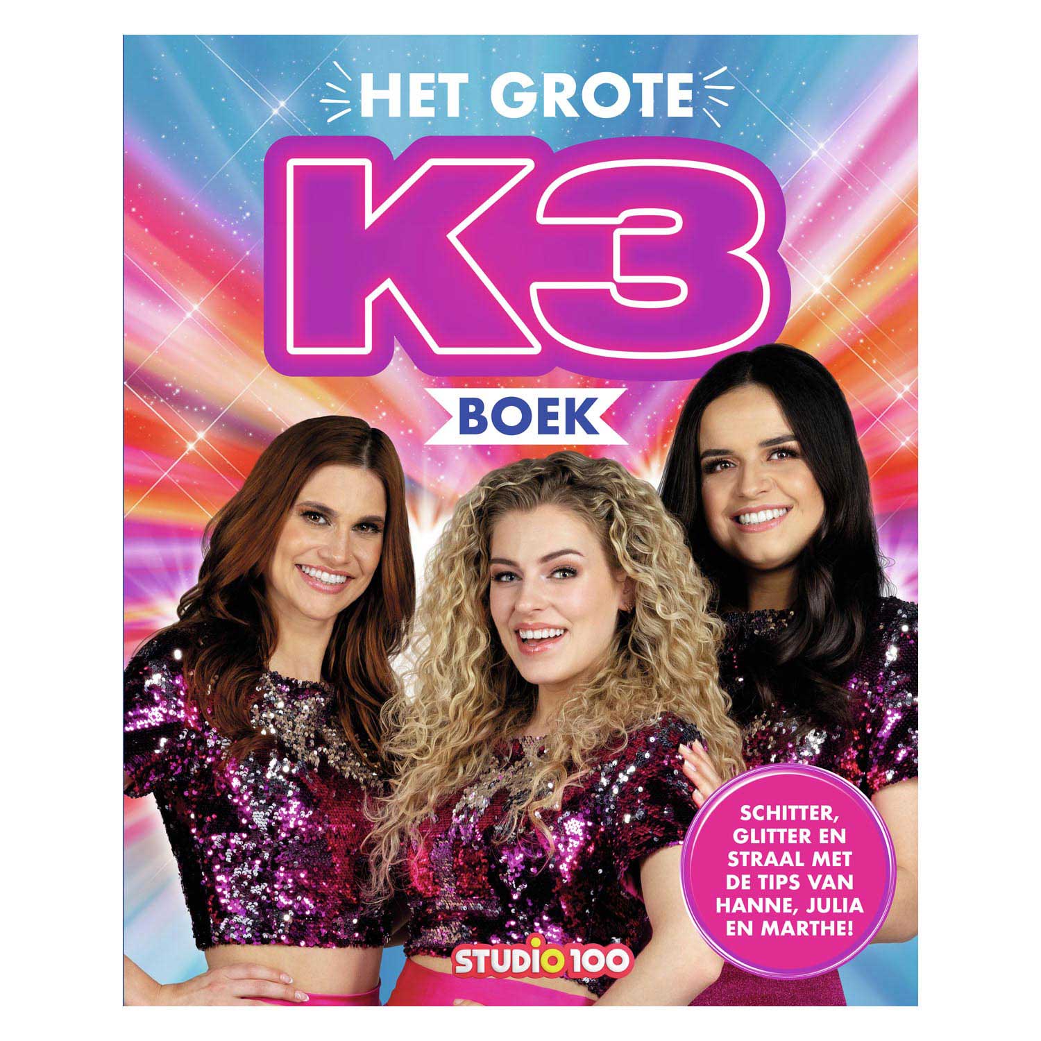 Studio 100 - Het Grote K3 Boek