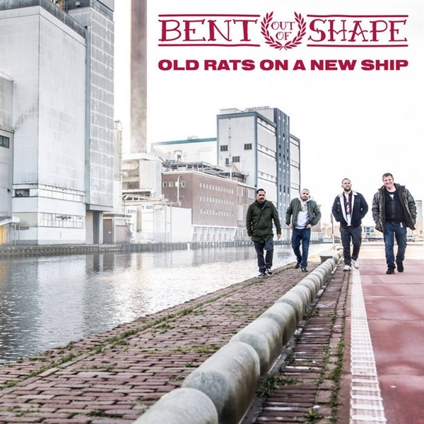 Bent Out Of Shape - Old Rats On A New Ship (LP)