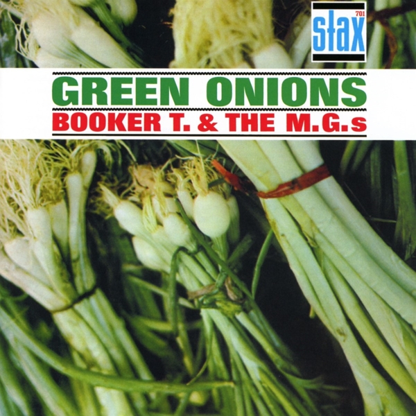Booker T & The MG's - Green Onions (CD) (Anniversary Edition) (Deluxe Edition) (Remastered)