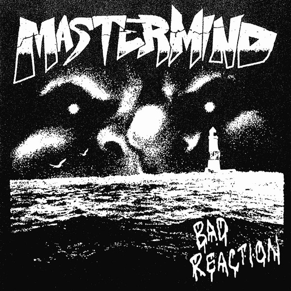 Mastermind - Bad Reaction (7" Single)