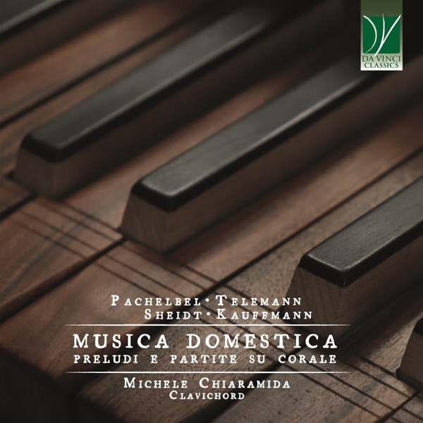 Michele Chiaramida - Musica Domestica: Preludi E Partite Su Corale (CD)