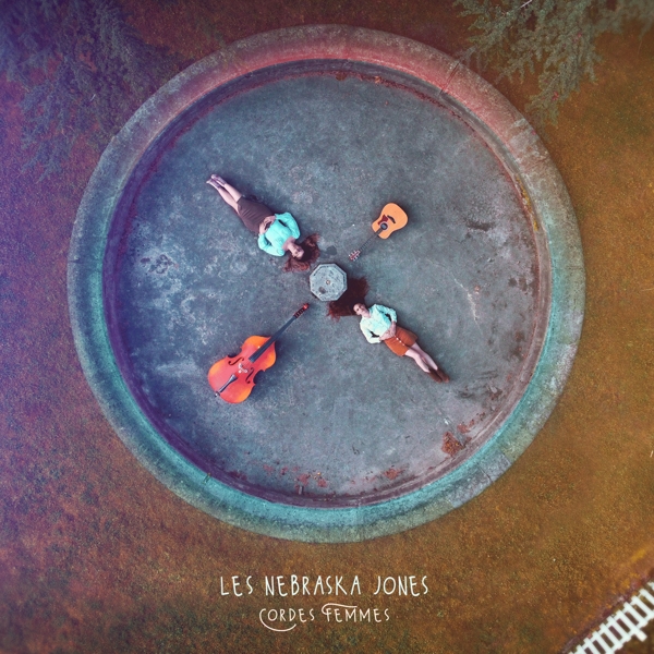 Les Nebraska Jones - Cordes Femmes (CD)
