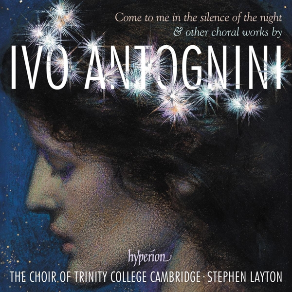 Trinity College Choir Cambridge - Antognini: Come To Me In The Silence (CD)