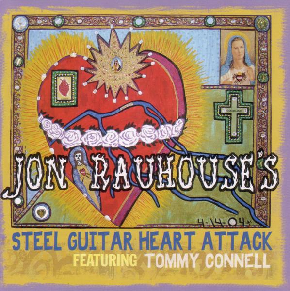 Jon Rauhouse - Steel Guitar Heart Attack (CD)