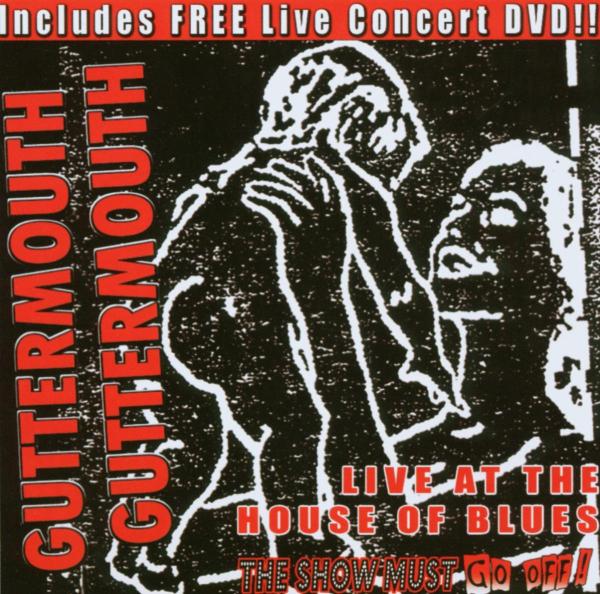 Guttermouth - Live At The House of Blues (DVD)