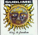 Sublime (punk) - 40 Oz. To Freedom