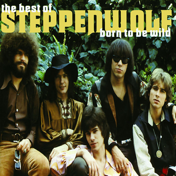 Steppenwolf - Born To Be Wild - The Best Of Steppenwolf (CD)
