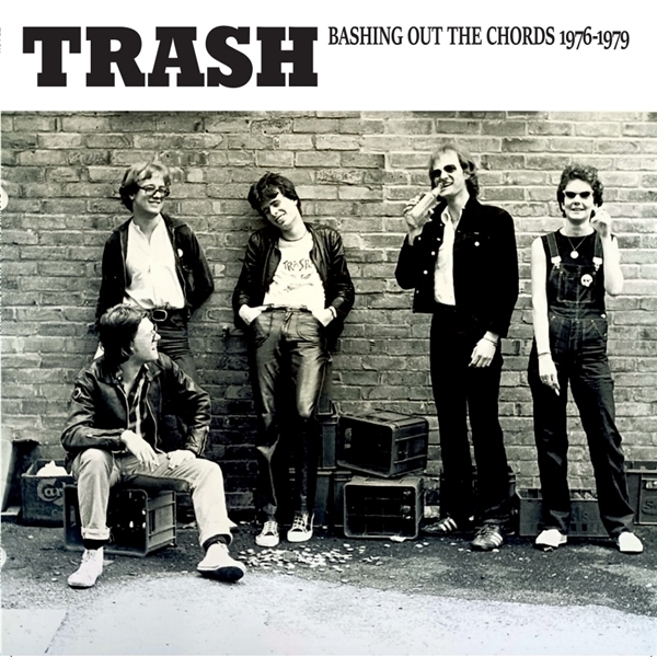 Trash - Bashing Out The Chords 1976 - 1979 (LP)