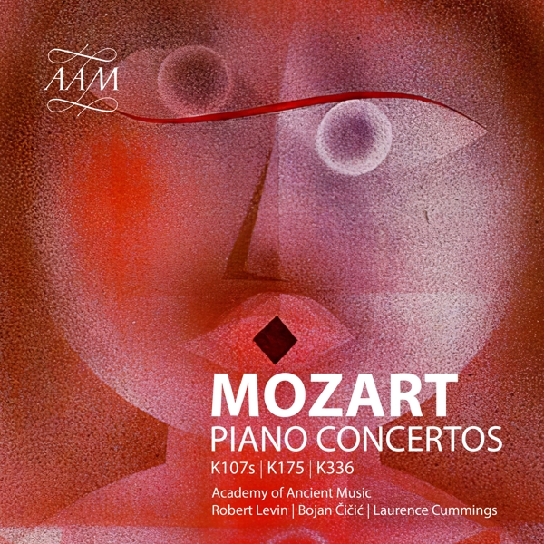 The Academy Of Ancient Music, Robert Levin, Bojan Cicic - Mozart: Piano Concertos No.5 & Church Sonata No.17 (CD)