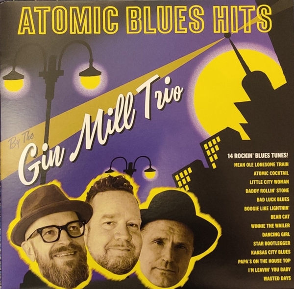 Gin Mill Trio - Atomic Blues Hits (CD)
