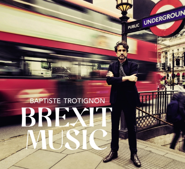 Baptiste Trotignon - Brexit Music (2 LP)