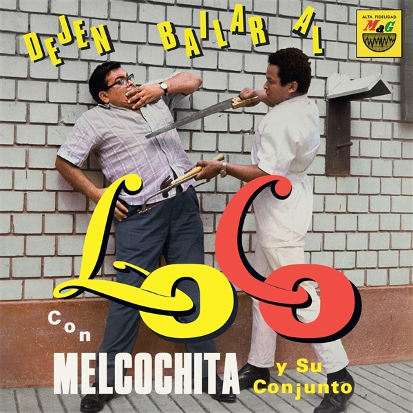 Melcochita Y Su Conjunto - Dejen Bailar Al Loco (LP)