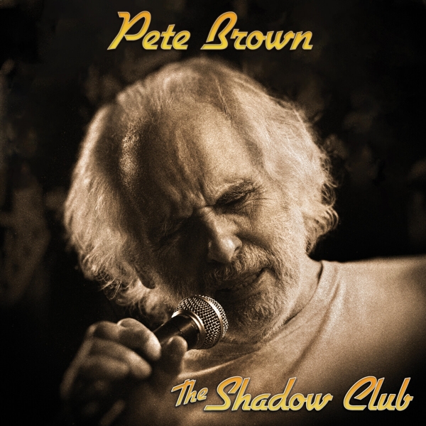 Pete Brown - The Shadow Club (CD)