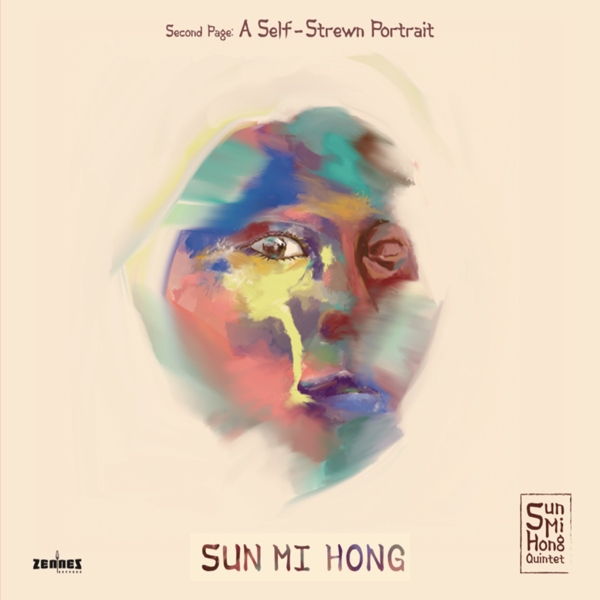 Sun Mi Hong Quintet - Second Page: A Self-Strewn Portrait (CD)